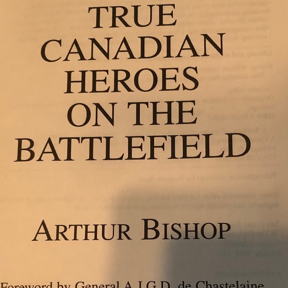 WW2 True Canadian Heroes on the Battlefield” by Arthur Bishop- gently used - Picture 7 of 9